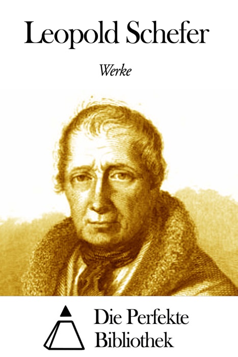 Werke von Leopold Schefer