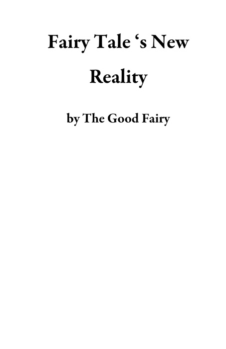 Fairy Tale ‘s New Reality
