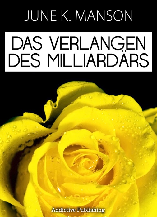 Das Verlangen des Milliardärs - Band 5