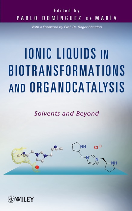 Ionic Liquids in Biotransformations and Organocatalysis