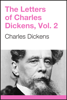 The Letters of Charles Dickens, Volume 2 - Charles Dickens