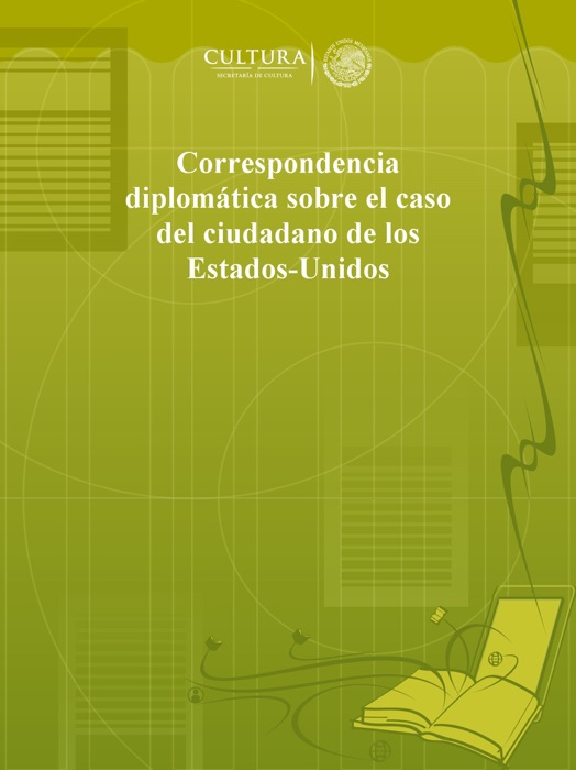 Correspondencia diplomática sobre el caso del ciudadano de los Estados-Unidos