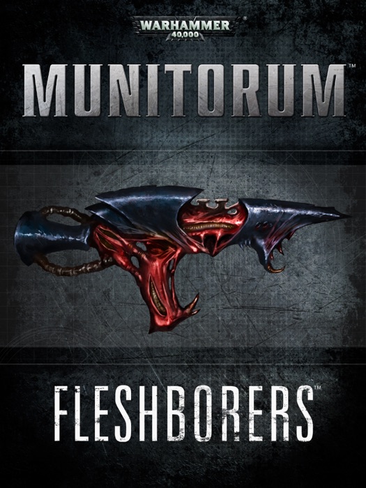 Munitorum: Fleshborers