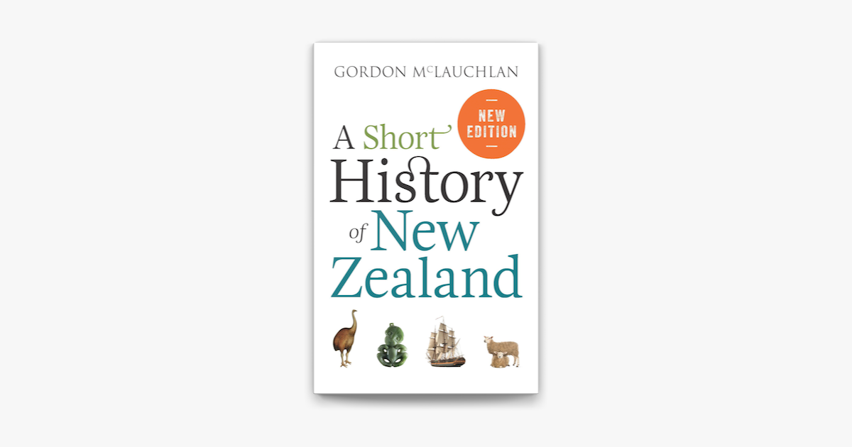 A Short History of New Zealand - Gordon McLauchlan A Short History of New Zealand - Gordon McLauchlan