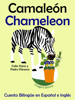 Cuento Bilingüe en Español e Inglés: Camaleón - Chameleon (Colección Aprender Inglés) - LingoLibros