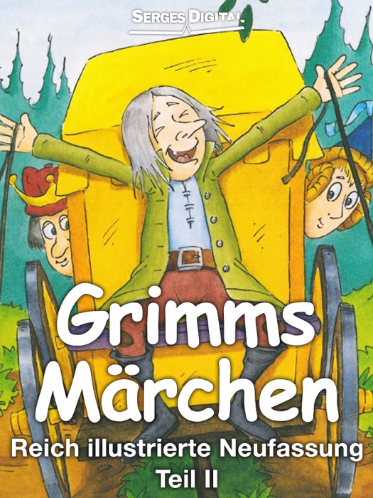 Grimms Märchen Teil II