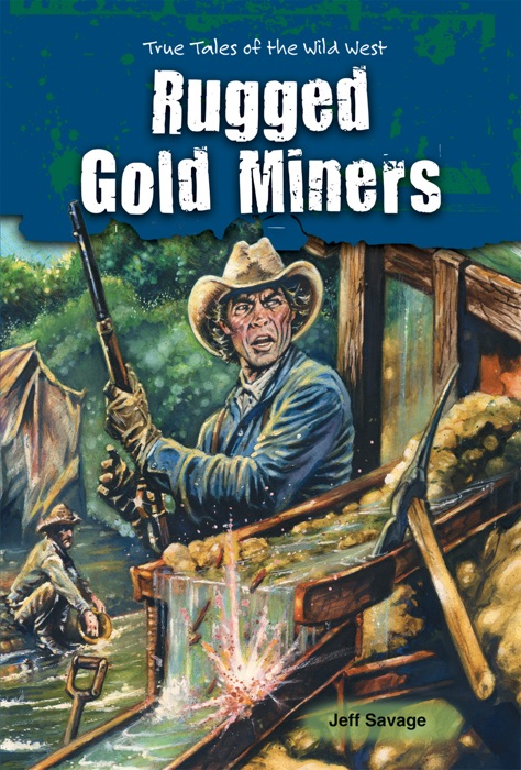 Rugged Gold Miners