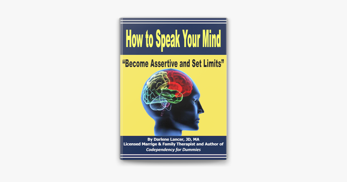 
      ‎How to Speak Your Mind: Become Assertive and Set Limits on Apple Books
    