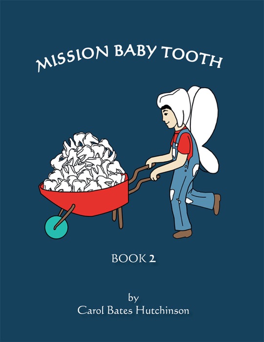 Mission Baby Tooth