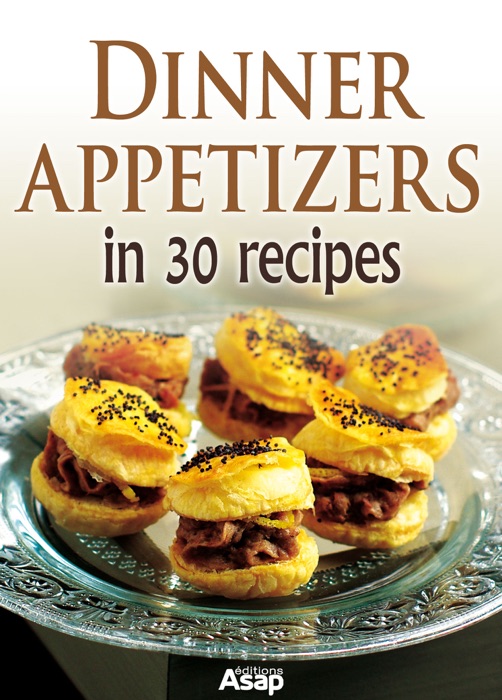 Dinner Appetizers In 30 Recipes