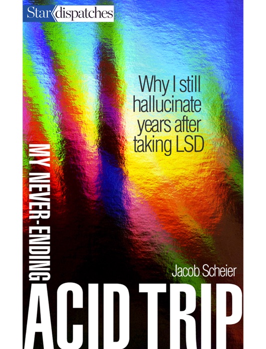 My Never-Ending Acid Trip