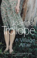 Joanna Trollope - A Village Affair artwork