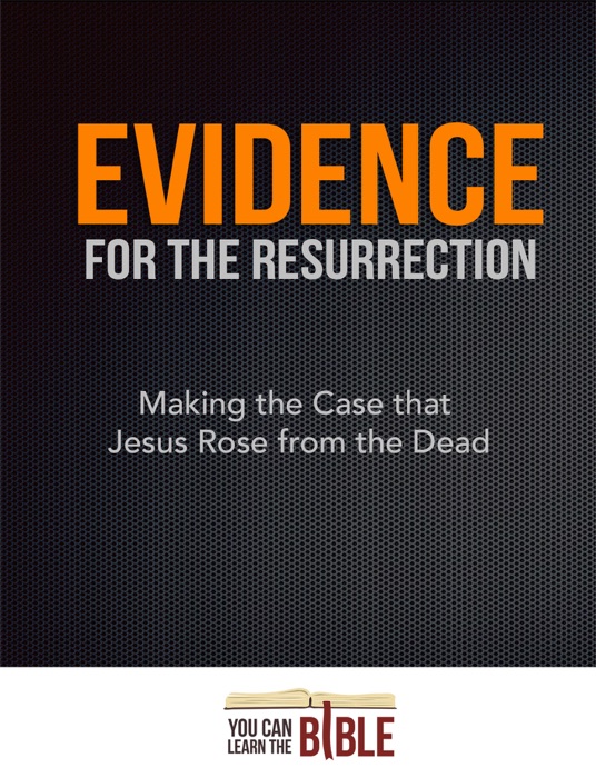 Evidence for the Resurrection