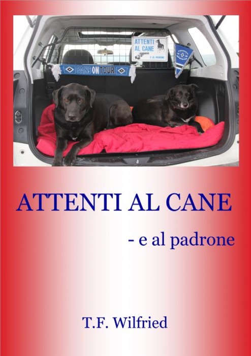 ATTENTI AL CANE! - e al padrone