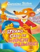 Lo strano caso dei giochi olimpici - Edizione Speciale - Geronimo Stilton