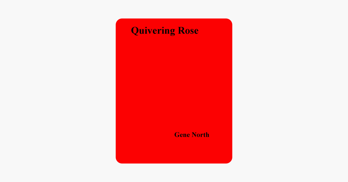 Quivering Rose