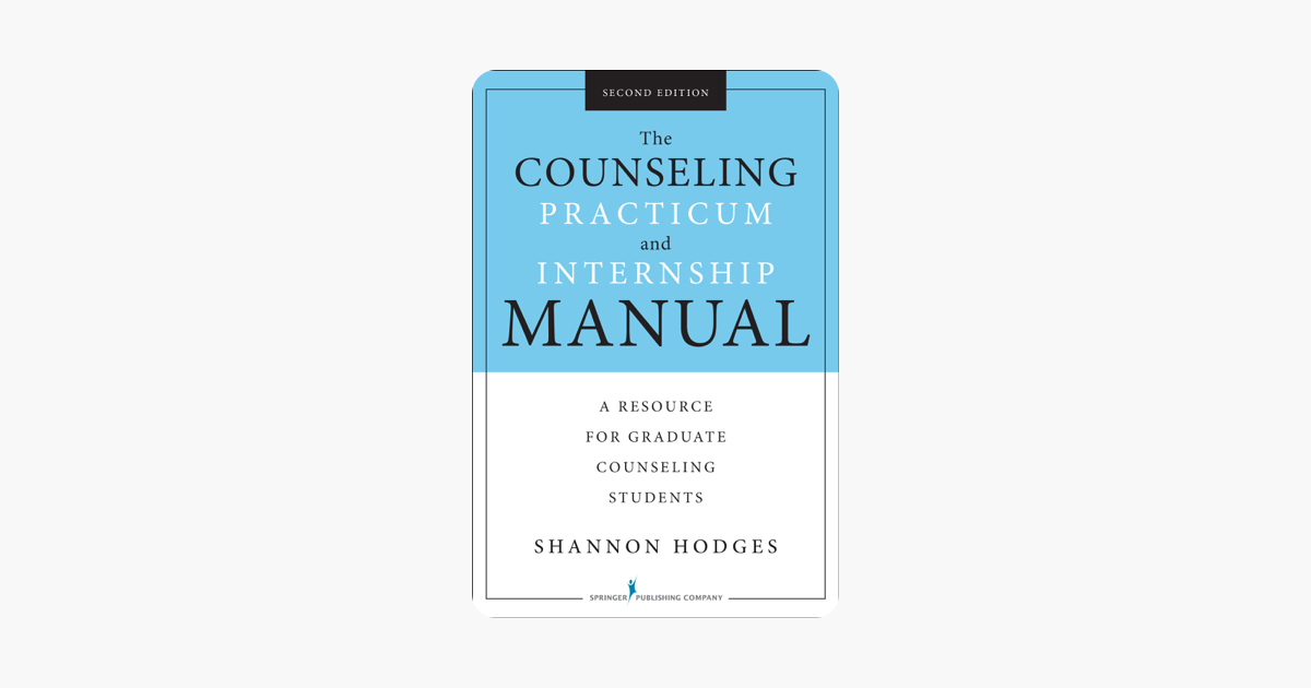 ‎The Counseling Practicum and Internship Manual, Second Edition on Apple Books