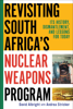 Revisiting South Africa's Nuclear Weapons Program - David Albright