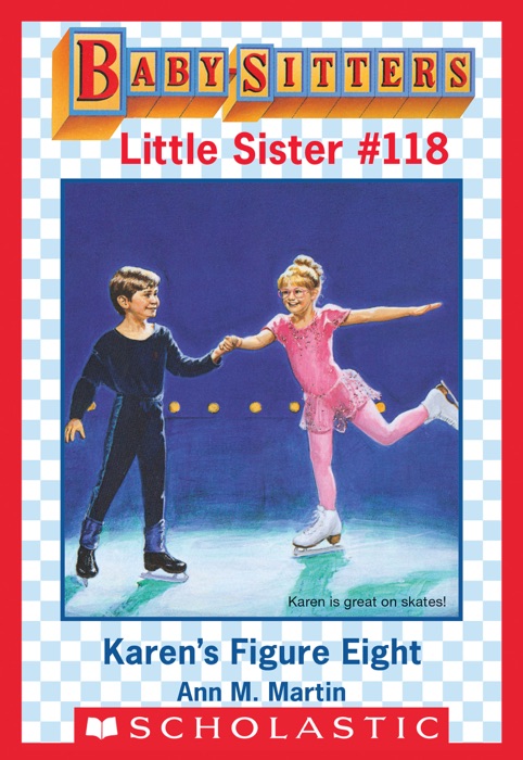 Karen's Figure Eight (Baby-Sitters Little Sister #118)