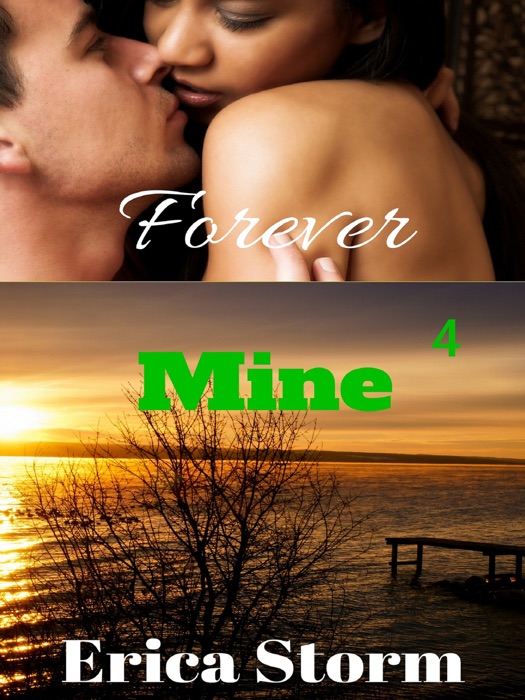 Forever Mine (Part 4)