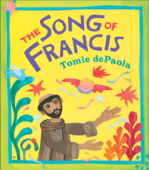 The Song of Francis - Tomie dePaola