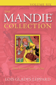 The Mandie Collection : Volume 6 - Lois Gladys Leppard