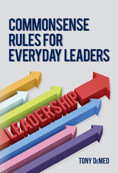 Commonsense Rules for Everyday Leaders