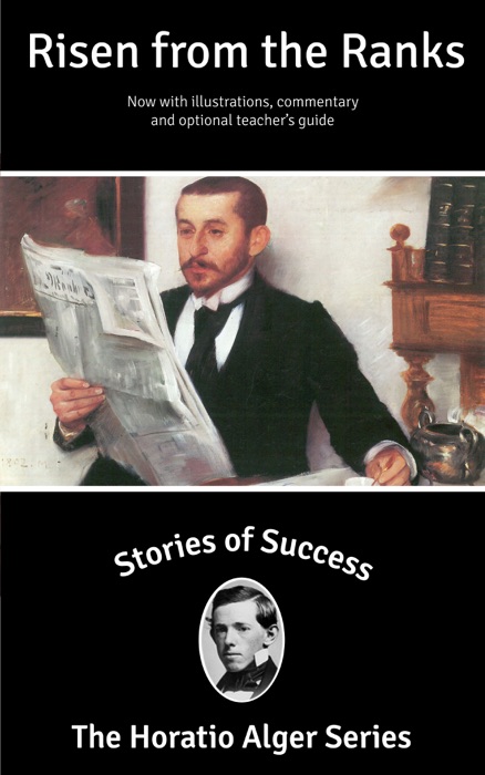 Stories of Success: Risen from the Ranks (Illustrated)