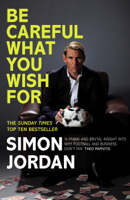 Simon Jordan - Be Careful What You Wish For artwork