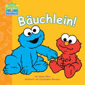 Bäuchlein! (Sesamstrasse Serie) - Sarah Albee