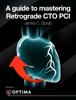 A guide to mastering Retrograde CTO PCI - James C. Spratt
