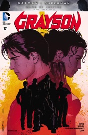 Grayson (2014-) #17 - Tim Seeley, Tom King & Carmine Di Giandomenico by  Tim Seeley, Tom King & Carmine Di Giandomenico PDF Download