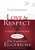 Love and Respect - Dr. Emerson Eggerichs