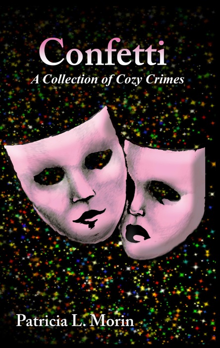Confetti: A Collection of Cozy Crimes