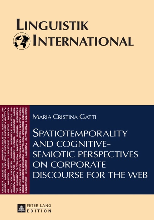 Spatiotemporality and Cognitive-Semiotic Perspectives On Corporate Discourse for the Web