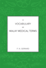 A vocabulary of Malay medical terms - P. N. Gerrard