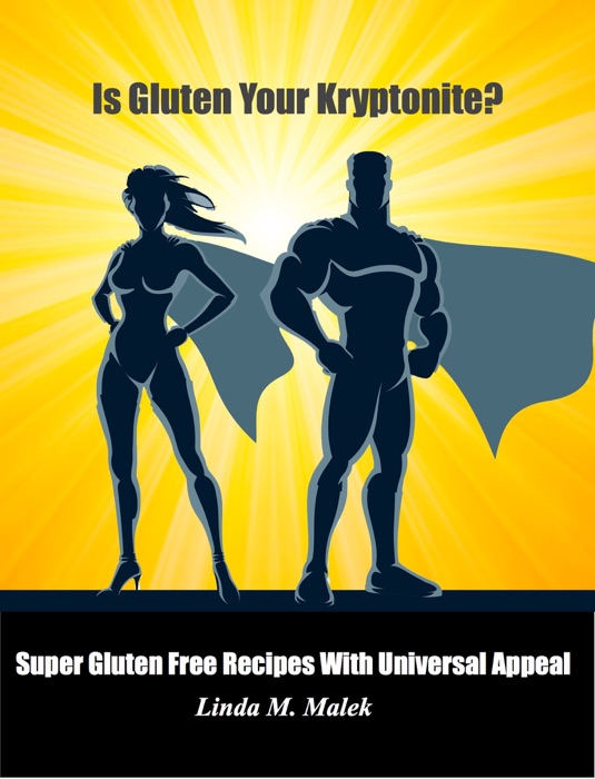 Is Gluten Your Kryptonite?