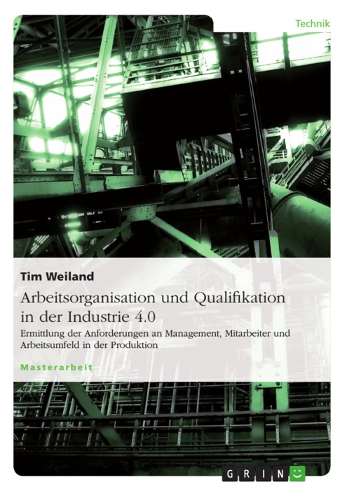 Arbeitsorganisation und Qualifikation in der Industrie 4.0