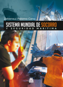 Sistema mundial de socorro y seguridad marítima - Zebensuí Palomo Cano