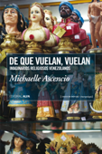 De que vuelan, vuelan - Michaelle Ascencio