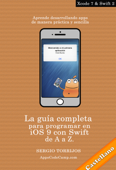 La guía completa para programar en iOS 9 con Swift de A a Z. - Sergio Torrijos