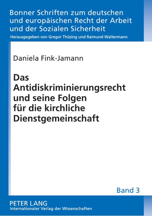 Das Antidiskriminierungsrecht und seine Folgen für die kirchliche Dienstgemeinschaft