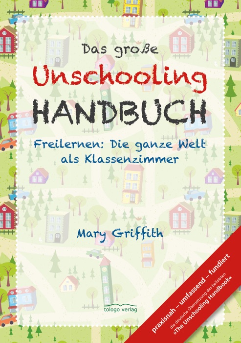 Das große Unschooling Handbuch