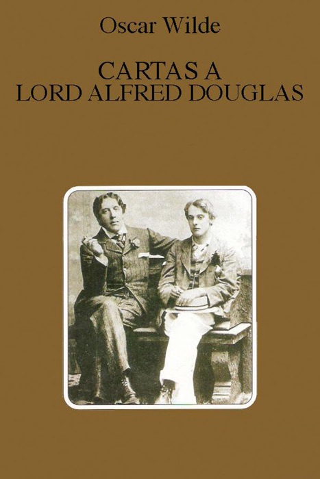 Cartas a Lord Alfred Douglas (Ilustrado)