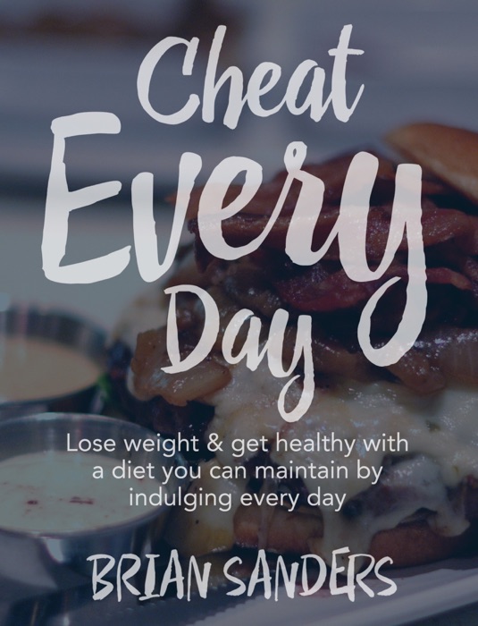Cheat Every Day Diet