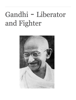 Gandhi - Liberator and Fighter - Alan Concannon