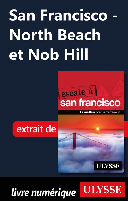 San Francisco - North Beach et Nob Hill