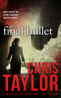 Chris Taylor - The Final Bullet artwork