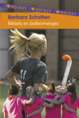 Bikkels en ballenmeisjes - Barbara Scholten