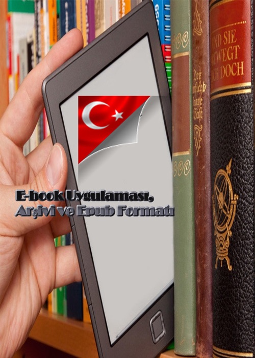 Türkçe E-book uygulaması, arşivi ve ePpub formatı rehberi